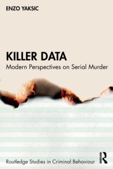 Killer Data : Modern Perspectives on Serial Murder
