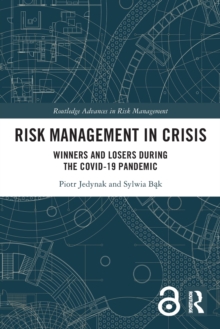 Risk Management in Crisis : Winners and Losers during the COVID-19 Pandemic
