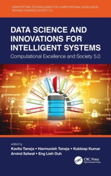 Data Science and Innovations for Intelligent Systems : Computational Excellence and Society 5.0