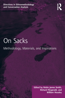 On Sacks : Methodology, Materials, and Inspirations