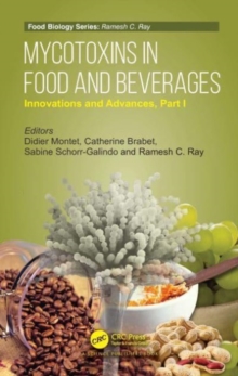 Mycotoxins in Food and Beverages : Innovations and Advances Part I
