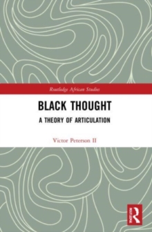 Black Thought : A Theory of Articulation