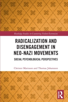 Radicalization and Disengagement in Neo-Nazi Movements : Social Psychology Perspective