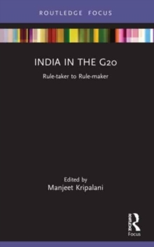 India in the G20 : Rule-taker to Rule-maker