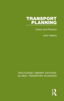 Transport Planning : Vision and Practice