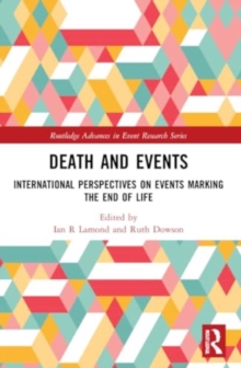 Death and Events : International Perspectives on Events Marking the End of Life