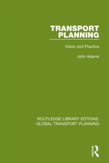 Transport Planning : Vision and Practice