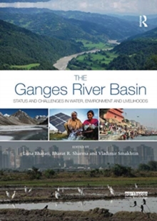 The Ganges River Basin : Status and Challenges in Water, Environment and Livelihoods
