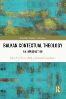 Balkan Contextual Theology : An Introduction