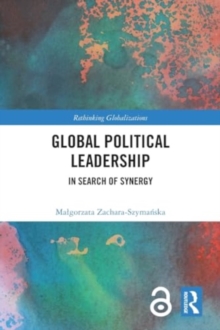 Global Political Leadership : In Search of Synergy