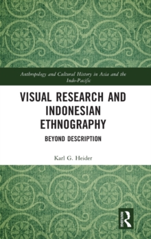 Visual Research and Indonesian Ethnography : Beyond Description