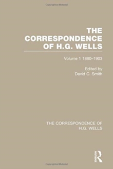 The Correspondence of H.G. Wells : Volume 1 1880–1903