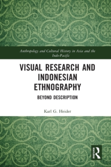 Visual Research and Indonesian Ethnography : Beyond Description