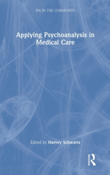Applying Psychoanalysis in Medical Care