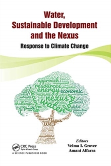 Water, Sustainable Development and the Nexus : Response to Climate Change