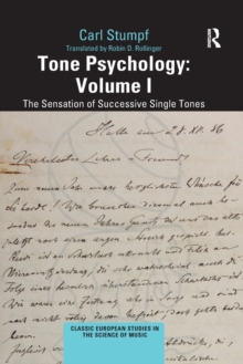 Tone Psychology: Volume I : The Sensation of Successive Single Tones
