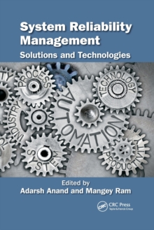 System Reliability Management : Solutions and Technologies