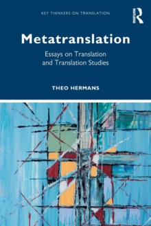 Metatranslation : Essays on Translation and Translation Studies