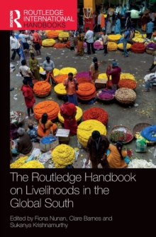 The Routledge Handbook on Livelihoods in the Global South