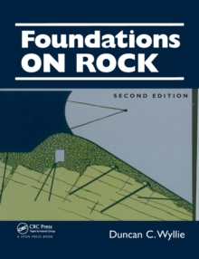 Foundations on Rock : Engineering Practice, Second Edition