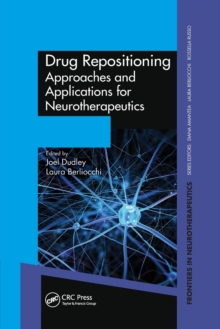 Drug Repositioning : Approaches and Applications for Neurotherapeutics