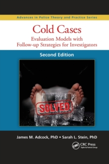 Cold Cases : Evaluation Models with Follow-up Strategies for Investigators, Second Edition