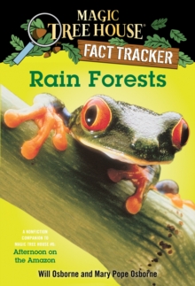 Rain Forests : A Nonfiction Companion to Magic Tree House #6: Afternoon on the Amazon