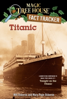 Titanic : A Nonfiction Companion to Magic Tree House #17: Tonight on the Titanic