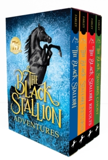 The Black Stallion Adventures : The Black Stallion Returns; The Black Stallion's Ghost; The Black Stallion Revolts