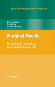 Marginal Models : For Dependent, Clustered, and Longitudinal Categorical Data
