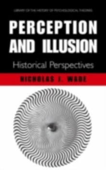 Perception and Illusion : Historical Perspectives