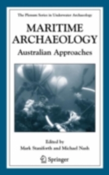 Maritime Archaeology : Australian Approaches