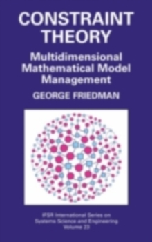 Constraint Theory : Multidimensional Mathematical Model Management