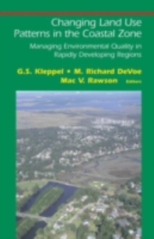 Changing Land Use Patterns in the Coastal Zone : Managing Environmental Quality in Rapidly Developing Regions