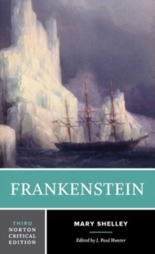 Frankenstein : A Norton Critical Edition