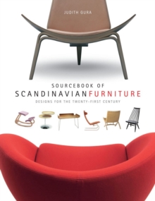 Sourcebook of Scandinavian Furniture : Designs for the Twenty-first Century