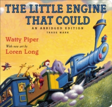 The Little Engine That Could : Loren Long Edition