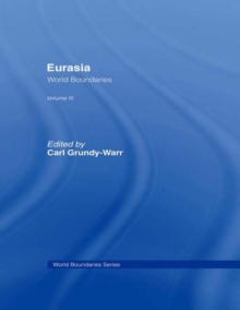 Eurasia : World Boundaries Volume 3