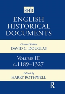 English Historical Documents : Volume 3 1189-1327