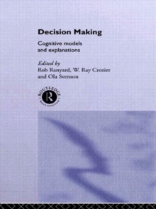 Decision Making : Cognitive Models and Explanations