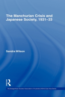 The Manchurian Crisis and Japanese Society, 1931-33