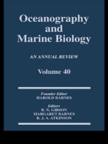 Oceanography and Marine Biology, An Annual Review, Volume 40 : An Annual Review: Volume 40