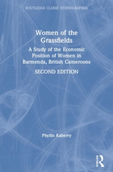 Women of the Grassfields : A Study of the Economic Position of Women in Barmenda, British Cameroons