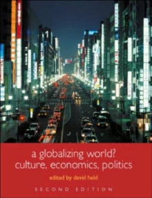 A Globalizing World? : Culture, Economics, Politics