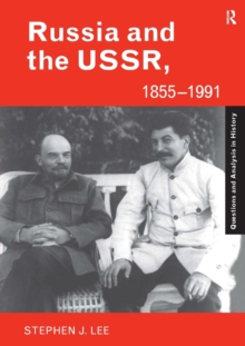 Russia and the USSR, 1855-1991 : Autocracy and Dictatorship