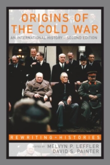 Origins of the Cold War : An International History