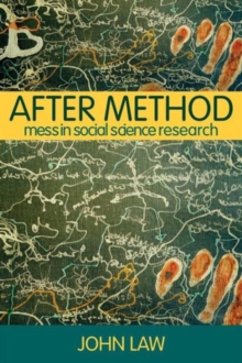 After Method : Mess in Social Science Research