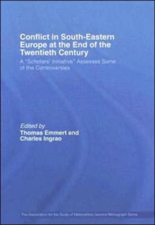 Conflict in Southeastern Europe at the End of the Twentieth Century : A 