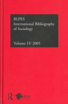 IBSS: Sociology: 2005 Vol.55 : International Bibliography of the Social Sciences