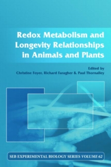 Redox Metabolism and Longevity Relationships in Animals and Plants : Vol 62